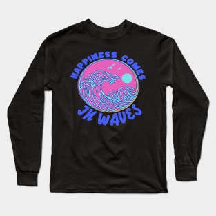 Happiness Comes In Waves, Hello Summer Vintage Funny Surfer Riding Surf Surfing Lover Gifts Long Sleeve T-Shirt